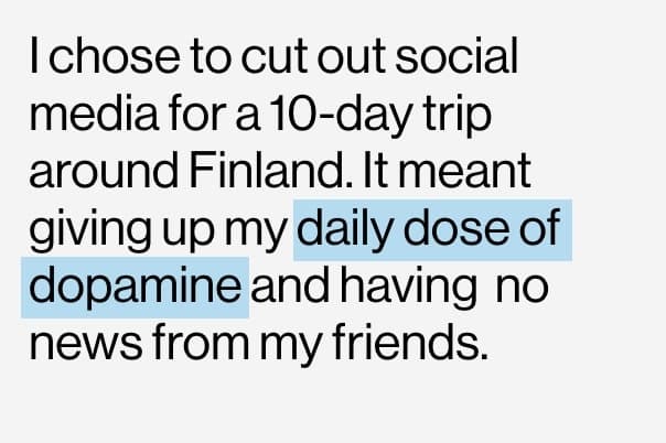 Text overlay image: 'I chose to cut out social media for a 10-day trip around Finland. It meant giving up my daily dose of dopamine and having no news from my friends.